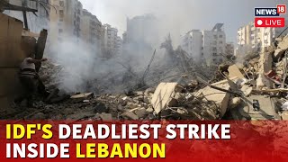 Israel Launches Fresh Attack On Lebanon  Israel Hezbollah War  Israel Hamas War LIVE  N18G [upl. by Chan]