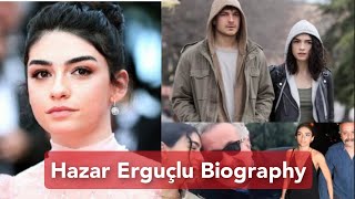 Hazar Erguçlu Biography Lifestyle Dating Net Worth [upl. by Arno586]