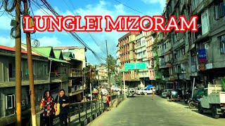 Lunglei Town MIZORAM [upl. by Ekram]