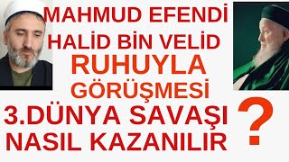 Mahmud efendi Halid bin Velid ruhu görüşmesibizlere ibretlik mesajhzmehdias [upl. by Akenn684]