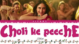 Choli Ke Peeche Lyrics Video  Crew Color Coded Lyrical Video in HindiRomEnglish [upl. by Aisset]