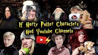 If Harry Potter Characters Had Youtube Channels [upl. by Lauretta]