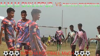 M M C SANKARPUR VS ROHAN SPORTING 2024pinelt kick sorenfootballer footballsorenofficial [upl. by Schnur]