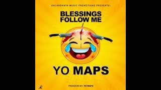 Yo Maps Blessings Follow Me Official Audio  Zambian Music 2021 [upl. by Nnuahs]