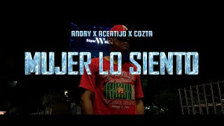 Mujer lo siento  Andry amp Acertijo X Cozta Video Oficial [upl. by Araic]