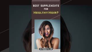 What are the Best Supplements for Healthy Hair ytshort [upl. by Eirameinna]