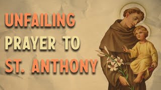 Unfailing Prayer to St Anthony [upl. by Adamok]