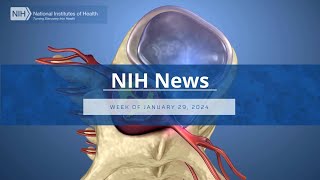 NIH News – Week of January 29 2024 [upl. by Thevenot]