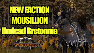 NEW FACTION  Mousillion  Undead Bretonnia  Total War Warhammer 3  Mod Review [upl. by Kealey684]