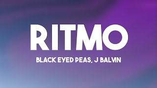 RITMO  Black Eyed Peas J Balvin Lyrics 🪕 [upl. by Leiru790]