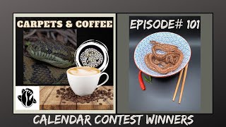 Carpets amp Coffee 101 Calendar Contest Winners [upl. by Johnna563]