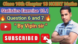 Class 10th chapter 13StatisticsExercise 131Ques 6 and 7By Vipin sirNcert mathsviralvideo [upl. by Imled]