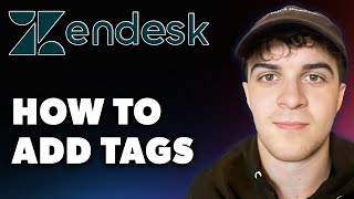 How to Add Tags on Zendesk Full 2024 Guide [upl. by Hetti]