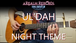 Sultana Dreaming Uldah Night Theme  FFXIV A Realm Reborn  Fingerstyle Guitar [upl. by Stretch]