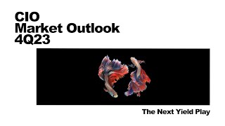 CIO Insights 4Q23 The Next Yield Play [upl. by Natascha779]