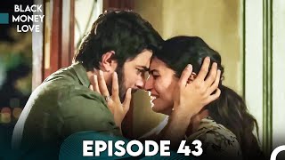 Black Money Love Episode 43 Urdu Dubbed  Kara Para Aşk [upl. by Eilagam881]