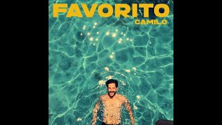 Camilo  Favorito Video Lyric  LETRA OFICIAL [upl. by Erica]