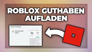 Roblox Guthaben aufladen  Robux Tutorial [upl. by Dayir105]