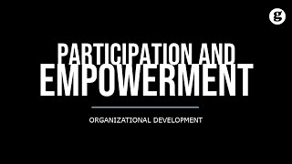 Participation Involvement and Empowerment [upl. by Fritzie]