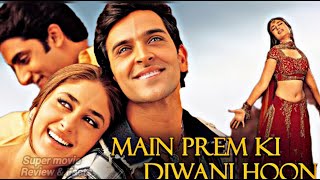 Main Prem Ki Diwani Hoon Full Movie 2003  Hrithik Roshan Kareena Kapoor Abhishek  Review amp Facts [upl. by Xino]