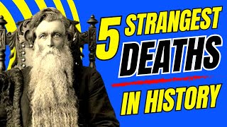 Bizarre Demises Historys Strangest Deaths [upl. by Aniretak]