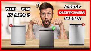 Top 5 Best Dishwashers in 2024  Ultimate Buyers Guide [upl. by Asseram]