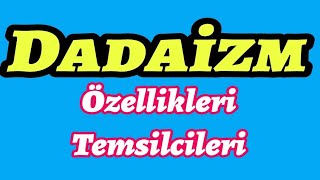 Dadaizm Nedir Özellikleri Temsilcileri Edebi Akımlar Tristan Tzara Kuralsızlık Edebiyat AYT [upl. by Evyn219]