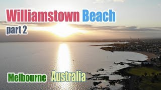 Ep 1  Drone over Williamstown Beach part 2  Melbourne Australia [upl. by Ocnarf]