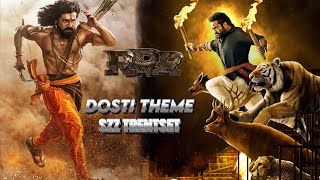 Dosti l RRR l Theme l Full Version l Szz TrentSet [upl. by Manard]