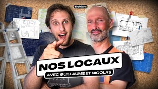 NOS NOUVEAUX LOCAUX SUR PLAN avec Guillaume et Nicolas [upl. by Red166]