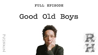 Good Old Boys  Revisionist History  Malcolm Gladwell [upl. by Omora]