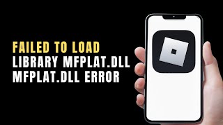 ROBLOX FAILED TO LOAD LIBRARY MFPLAT DLL ERROR FIX NEW How To Fix Roblox MFPlat DLL Error [upl. by Lister]