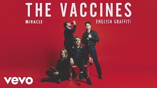 The Vaccines  Miracle Official Audio [upl. by Chad]