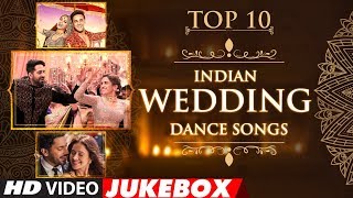 Top 10 Indian WeddingDanceSongs 2018  Video Jukebox  TSeries [upl. by Ithsav]