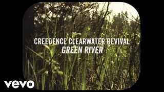 Creedence Clearwater Revival  Green River Official Lyric Video [upl. by Aihsas]