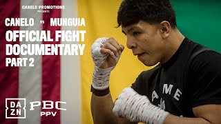 PBC Gloves Off Canelo vs Munguia Episode Two [upl. by Suez]