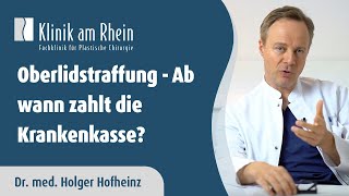 Oberlidstraffung  Ab wann zahlt die Krankenkasse [upl. by Hedberg]