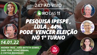 Giro das 11  Pesquisa Ipespe Lula 44  pode vencer eleição no 1º turno 140122 [upl. by Yud690]