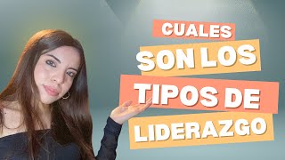 Tipos de liderazgo 🫧 [upl. by Blight]