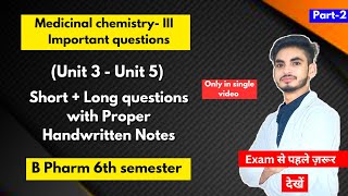 Medicinal chemistry 6th semester important questions। B Pharm। Short amp long Questions। Part2। [upl. by Dodwell]