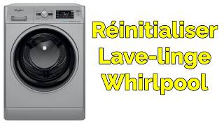 Comment réinitialiser lave linge Whirlpool [upl. by Erikson]