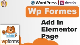 How to use wpforms with elementor amp create forms in elementor page with wpforms plugin Hindi [upl. by Lucier]