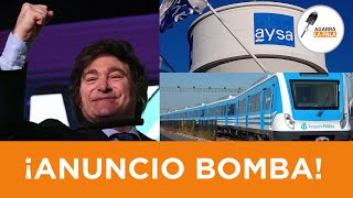 El ANUNCIO BOMBA de Milei sobre AYSA y Trenes Argentinos [upl. by Eisoj]