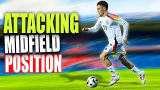 How to Be INSANELY Good as an Attacking Midfielder [upl. by Eentruok]