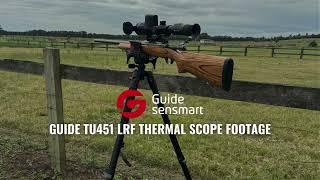 Guide TU451 LRF Thermal Scope Footage [upl. by Arria]