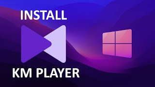 How to install KMPlayer on Windows 11 [upl. by Heida]