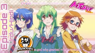 Actually I am Jitsu wa Watashi wa Episode 3 in UrduHindi by Animeranx [upl. by Edlun]