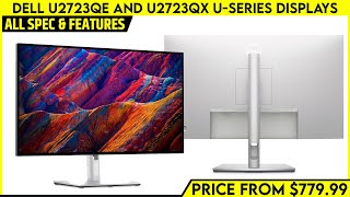 Dell U2723QE and U2723QX Nextgen USeries Displays Launched [upl. by Nottus]