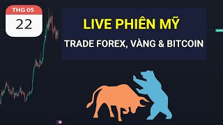 🔴LIVE PHIÊN MỸ  TRADE FOREX VÀNG amp BITCOIN NGÀY 22052024 [upl. by Elicul]