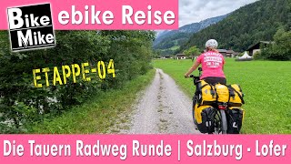 eBiken in Österreich  Die Tauern Radweg Runde by BikeMike  Teil 4  von Salzburg nach Lofer [upl. by Ecirtnahs]